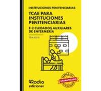 TCAE Para Instituciones Penitenciarias. E 2 Cuidados Auxiliares De Enfermería. Temario