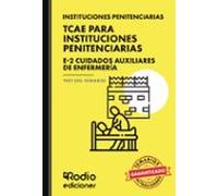 TCAE Para Instituciones Penitenciarias. E 2 Cuidados Auxiliares De Enfermería. Test Del Temario