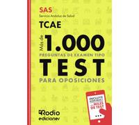 TCAE. Servicio Andaluz de Salud. Más de 1.000 preguntas de examen tipo test para oposiciones