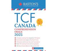 TCF Canada Comprehension Orale - 4 Full Listening Tests with Audio, Answer Keys & Transcriptions to Score B2+ on the TCF Exam