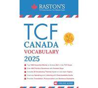 TCF Canada Vocabulary -1000 Essential Words for Success in TCF Exam + Practice Questions & Answers (TCF Canada Practice Books: Score B2+)