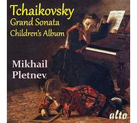 Tchaikovski : Grande Sonate - Album pour enfants. Pletnev.