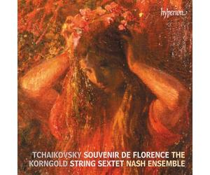Tchaikovski, Korngold : Sextuors à cordes. The Nash Ensemble.