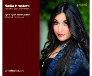 Tchaikovski : None but the Lonely Heart, romances choisies. Krasteva, Deliyska.