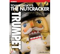 Tchaïkovski'S the Nutcracker Trompette +CD (Play-along Series): Instrumental Play-Along