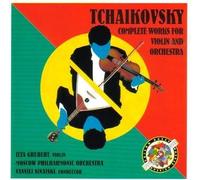 Tchaikovsky - Complete Works for Violin & Orchestra