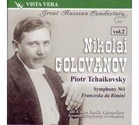 Tchaikovsky, da Rimini - Great Russian Conductors Vol. 2 - Nikolai Golovanov