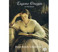 Tchaikovsky: eugene onegin (full score) (Dover Opera Scores)