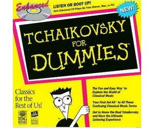 Tchaikovsky for Dummies