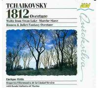 Tchaikovsky, P.I. - 1812 Overture/Romeo & Juliet/Marche