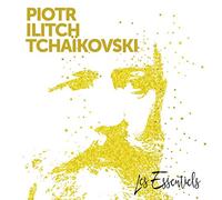 Tchaikovsky, P.I. - Les Essentiels De