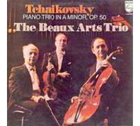Tchaikovsky: Piano Trio In A Minor, Op. 50 / The Beaux Arts Trio [Vinyl LP] [Stereo]