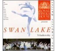 Tchaikovsky: Swan Lake - The Complete Ballet by Piotr Ilyich Tchaikovsky