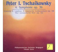 Tchaikovsky: Symphony No. 4 Op. 36; Lyadov: Eight Russian Folk Tunes Op. 58, The Enchanted Lake Op. 62