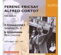 Tchaikovsky: Symphony No. 5 & R. Schumann: Piano Conc. by Ferenc Fricsay