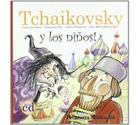 Tchaikovsky y los niños -Los Grandes Compositores Y Los Ninos (Los grandes compositores y los niños)