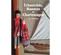 Tchantchès, Nanesse et Charlemagne