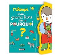 T'choupi Mon grand livre des pourquoi ?: Album