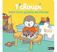 T'choupi: Mon livre puzzle de l'école. Avec 5 puzzles de 16 pièces