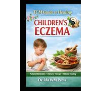 TCM Guide to Healing Children’s Eczema