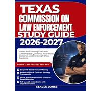 TCOLE STUDY GUIDE 2026-2027: Master the Licensing Exam with 1,200 Practice Questions, Real-World Scenarios, and Full-Length Mock Questions