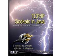 TCP/IP Sockets in Java: Practical Guide for Programmers (The Morgan Kaufmann Series in Data Management Systems)