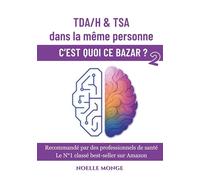 TDA/H et TSA dans la même personne: C'est quoi ce bazar ?