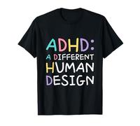 TDAH A Different Human Design Awareness Declaración Cita Camiseta
