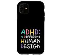 TDAH A Different Human Design Awareness Declaración Cita Carcasa para iPhone 11