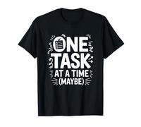 TDAH Ansiedad One Task At A Time (Maybe) Humor Camiseta