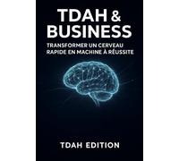 TDAH & Business (TDAH EDITION)