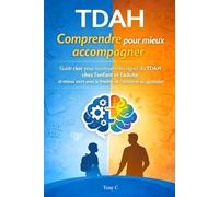 TDAH: Comprendre pour mieux accompagner