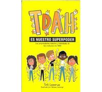 TDAH ES NUESTRO SUPER PODER