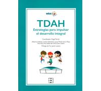 TDAH : estrategias para impulsar el desarrollo integral