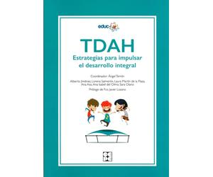 TDAH : estrategias para impulsar el desarrollo integral