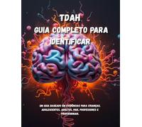 TDAH: Guia Completo para Identificar