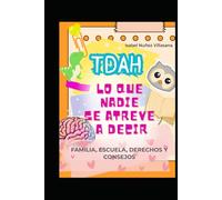 TDAH lo que nadie se atreve a decir