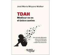 TDAH MEDICAR NO ES EL UNICO CAMINO