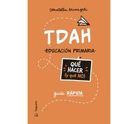 TDAH. Qué hacer (y que no): 1