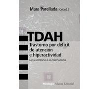 TDAH.Trastorno por déficit de atención e hiperactividad: De la infancia a la edad adulta (Alianza Ensayo)