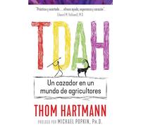 TDAH: Un cazador en un mundo de agricultores.