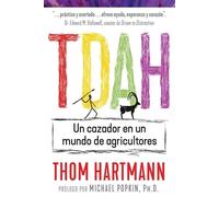 TDAH. Un cazador en un mundo de agricultores | Michael Popkin