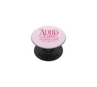 TDAH Una Diva Tiene distracción Mujeres Divertidas PopSockets PopGrip Adhesivo