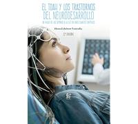 El Tdah Y Los Trastornos Del Neurodesarrollo (2ª Ed.)