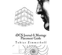 tDCS Journal & Montage Placement Guide: Transcranial Direct Current Stimulation