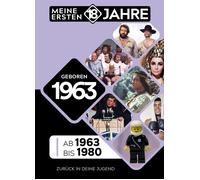 TDM Publishing Geboren 1963: Von 1963 bis 1980 (Meine Ersten 18 Ja (Tapa blanda)