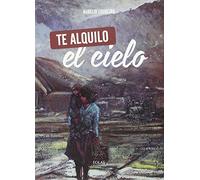 TE ALQUILO EL CIELO (CÚA)