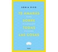 Te Amarás Sobre Todas Las Cosas