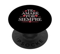 Te Amaré por Siempre, Amor Eterno Romance Familia Amistad PopSockets PopGrip Adhesivo