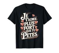 Te amo Más Fuerte Que Petes Humor San Valentín Camiseta